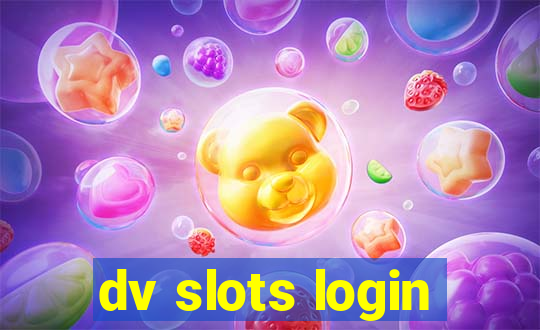 dv slots login